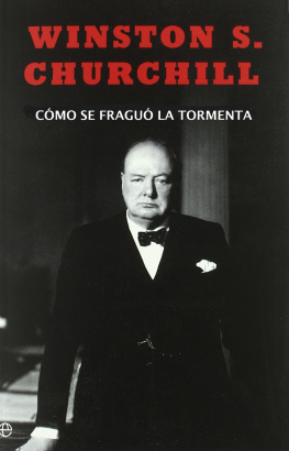 Winston Churchill Cómo se fraguó la tormenta