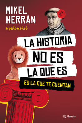 Mikel Herrán - La historia no es la que es