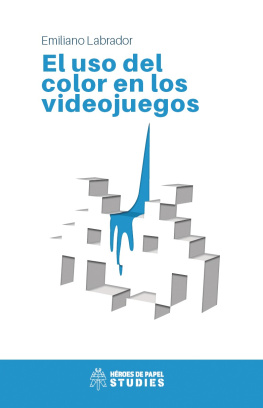 Emiliano Labrador El uso del color en los videojuegos