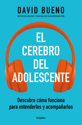 David Bueno i Torrens El cerebro del adolescente