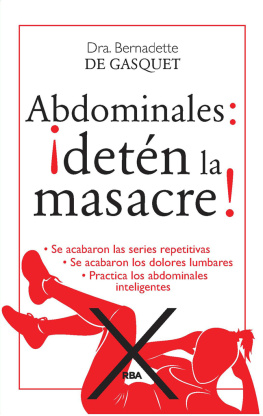 Bernardette De Gasquet - Abdominales: ¡Detén la masacre!