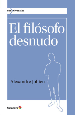 Alexandre Jollien - El filósofo desnudo (Con vivencias) (Spanish Edition)