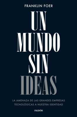 Franklin Foer Un mundo sin ideas