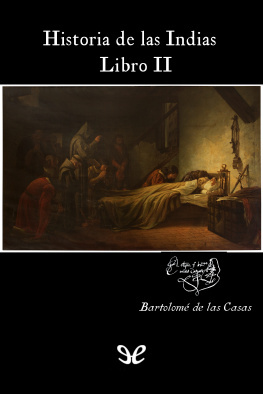 Bartolomé de las Casas Historia de las Indias 2