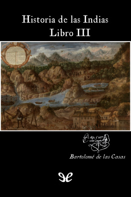 Bartolomé de las Casas - Historia de las Indias 3