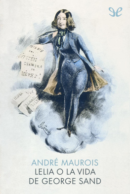 André Maurois Lélia o la vida de George Sand
