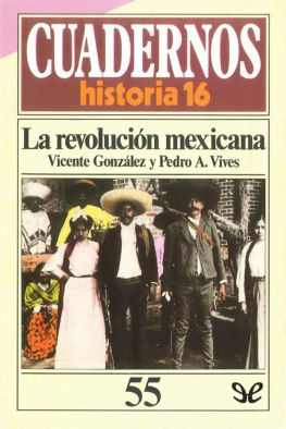 Vicente González Loscertales La revolución mexicana