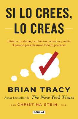 Brian Tracy - Si lo crees, lo creas