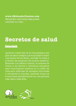 Cook - Secretos de salud: ponte en forma, desintoxica tu cuerpo y alcanza equilibrio, belleza y bienestar