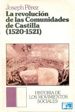 Joseph Pérez La revolución de las Comunidades de Castilla (1520-1521)