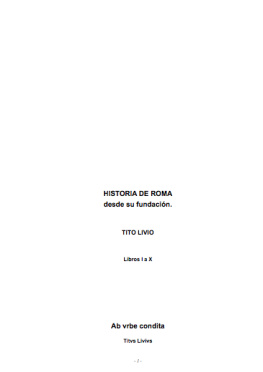Tito Livio Historia de Roma - desde su fundación - ab urbe condita