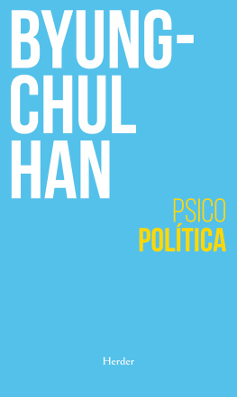 Byung-Chul Han - Psicopolítica