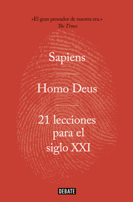 Yuval Noah Harari - Obra completa. Sapiens | Homo Deus | 21 lecciones para el siglo XXI