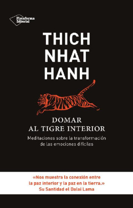 Thich Nhat Hanh - Domar al tigre interior