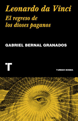 Gabriel Bernal Granados - Leonardo da Vinci: El regreso de los dioses paganos