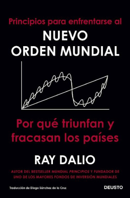 Ray Dalio - Principios para enfrentarse al nuevo orden mundial: Por qué triunfan y fracasan los países