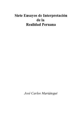 José Carlos Mariáteghi Siete ensayos de interpretación de la realidad peruana