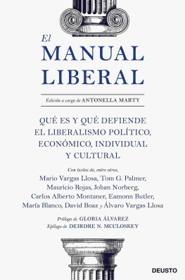 Marty Antonella (editora) El Manual Liberal: Qué Es Y Qué Defiende El Liberalismo Político, Económico, Individual Y Cultural