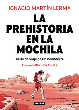 Ignacio Martín Lerma La prehistoria en la mochila