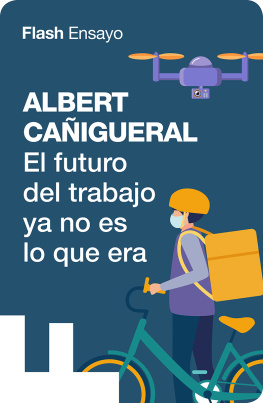 Albert Cañigueral - El futuro del trabajo ya no es lo que era