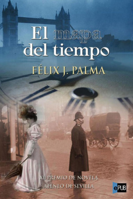 Félix J. Palma - El mapa del tiempo