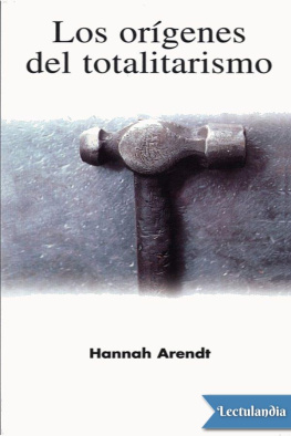 Hannah Arendt Los orígenes del totalitarismo