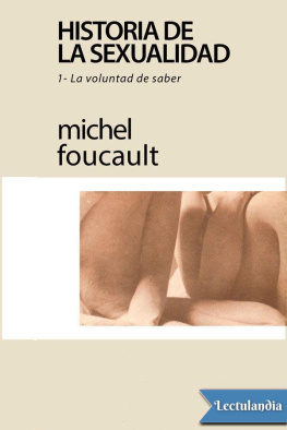 Michel Foucault Historia de la Sexualidad I: La voluntad de saber