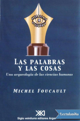 Michel Foucault - Las palabras y las cosas: una arqueología de las ciencias humanas