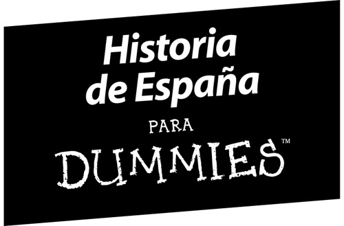 Fernando García de Cortázar y Ruiz de Aguirre Historia de España para Dummies - photo 1