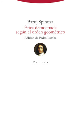 Spinoza Baruj - Ética demostrada según el orden geométrico. Edición bilingüe