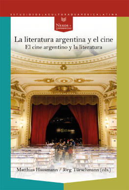 Matthias Hausmann (editor) La literatura argentina y el cine: el cine argentino y la literatura