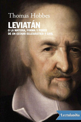 Thomas Hobbes Leviatán: O la materia, forma y poder de un estado eclesiástico y civil