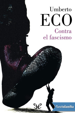 Umberto Eco - Contra el fascismo