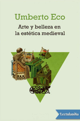 Umberto Eco - Arte y belleza en la estética medieval