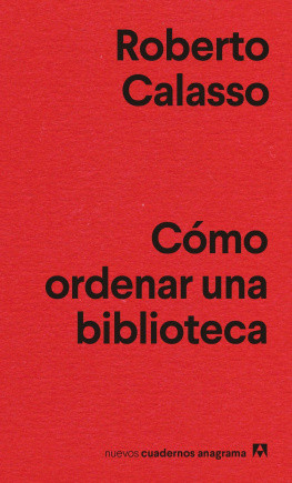 Roberto Calasso Cómo ordenar una biblioteca