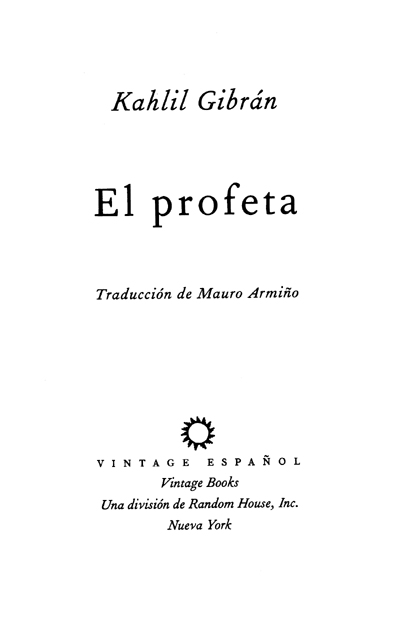 PRIMERA EDICIÓN DE VINTAGE ESPAÑOL FEBRERO 1999 Traducción y prólogo copyright - photo 3