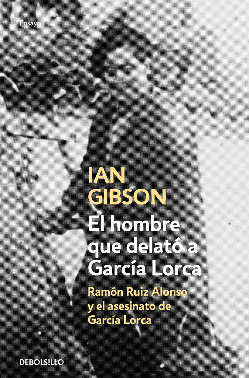 El hombre que delató a García Lorca Ramón Ruiz Alonso y el asesinato de García Lorca - image 1