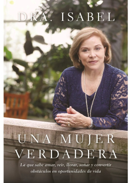 Isabel Gomez-Bassols mujer verdadera: La que sabe amar, reír, llorar, soñar y