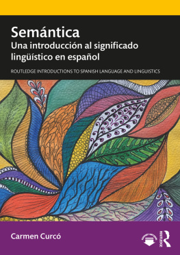 Carmen Curcó - Semántica: Una introducción al significado lingüístico en español