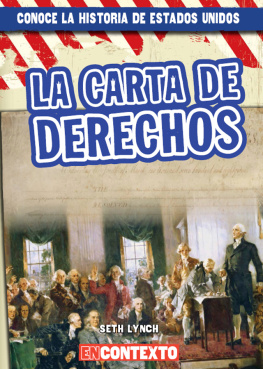 Seth Lynch La Carta de Derechos (The Bill of Rights)