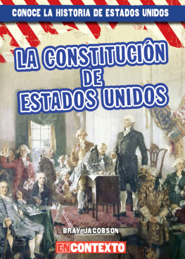 Bray Jacobson La Constitución de Estados Unidos (The U.S. Constitution)