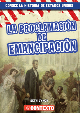 Seth Lynch - La Proclamación de Emancipación (The Emancipation Proclamation)