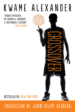 Kwame Alexander - El crossover: Crossover (Spanish Edition)