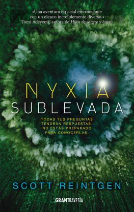Scott Reintgen - Nyxia sublevada: Nyxia 3