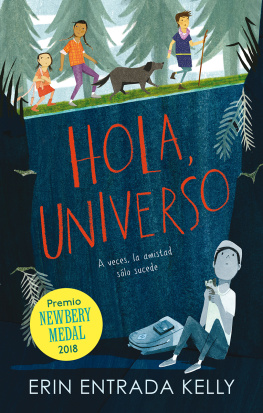 Erin Entrada Kelly - Hola, Universo