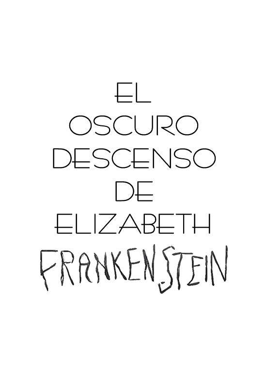 El oscuro descenso de Elizabeth Frankenstein - photo 2