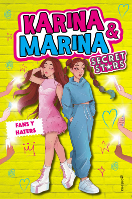 Karina - Fans y haters (Karina & Marina Secret Stars 2)