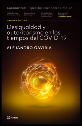Alejandro Gaviria - Desigualdad y autoritarismo en los tiempos del COVID-19