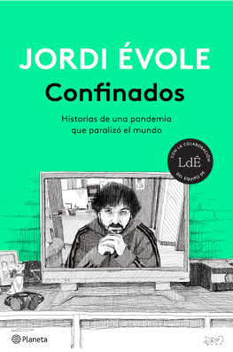 Jordi Évole Confinados: Historias de una pandemia que paralizó el mundo