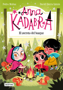 David Sierra Listón - Anna Kadabra 7. El secreto del bosque